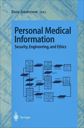 Portada del libro 9783540632443 Personal Medical Information. Security, Engineering, and Ethics