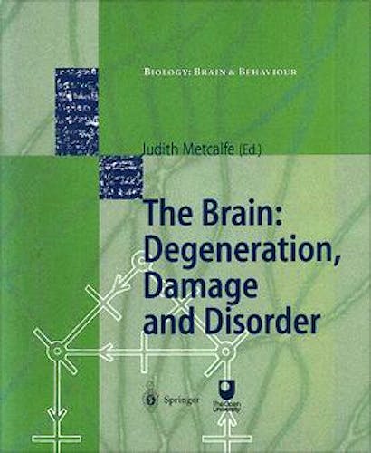 Portada del libro 9783540637967 The Brain: Degeneration, Damage and Disorders