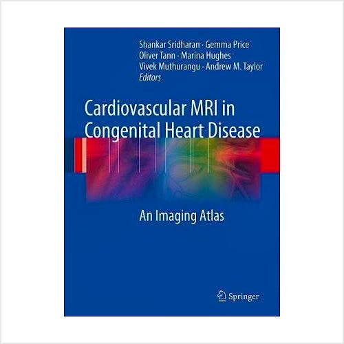 Portada del libro 9783540698364 Cardiovascular Mri in Congenital Heart Disease. an Imaging Atlas