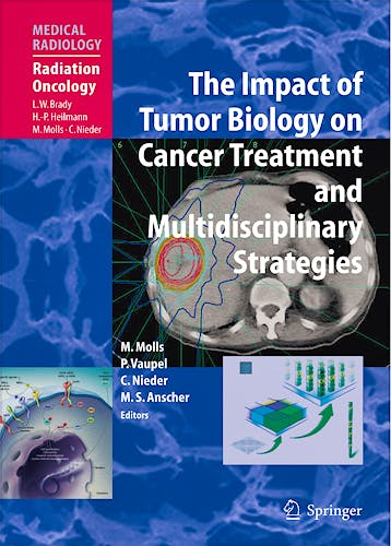 Portada del libro 9783540743859 The Impact of Tumor Biology on Cancer Treatment and Multidisciplinary Strategies (Medical Radiology: Radiation Oncology)