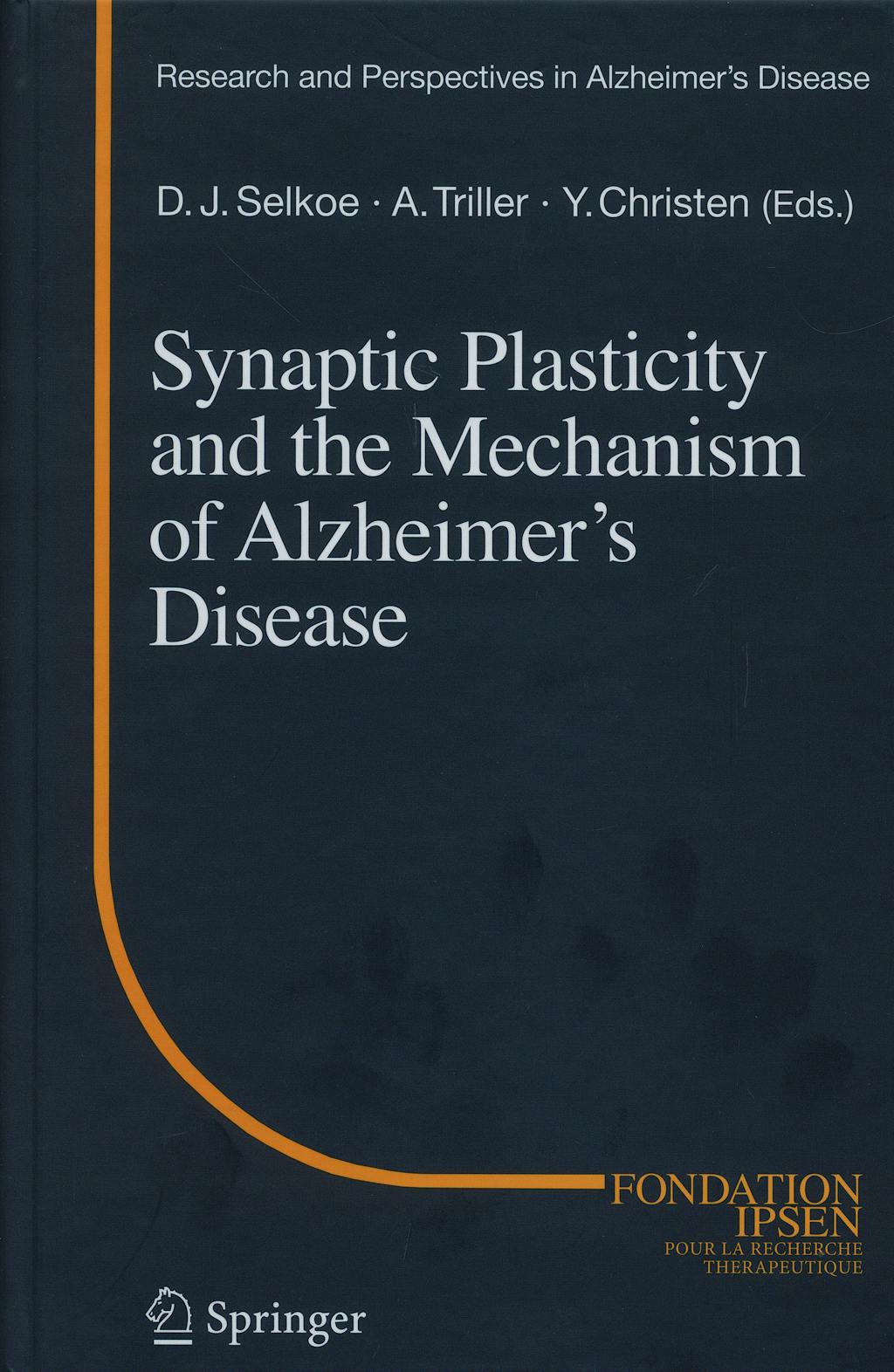Portada del libro 9783540763291 Synaptic Plasticity and the Mechanism of Alzheimer's Disease