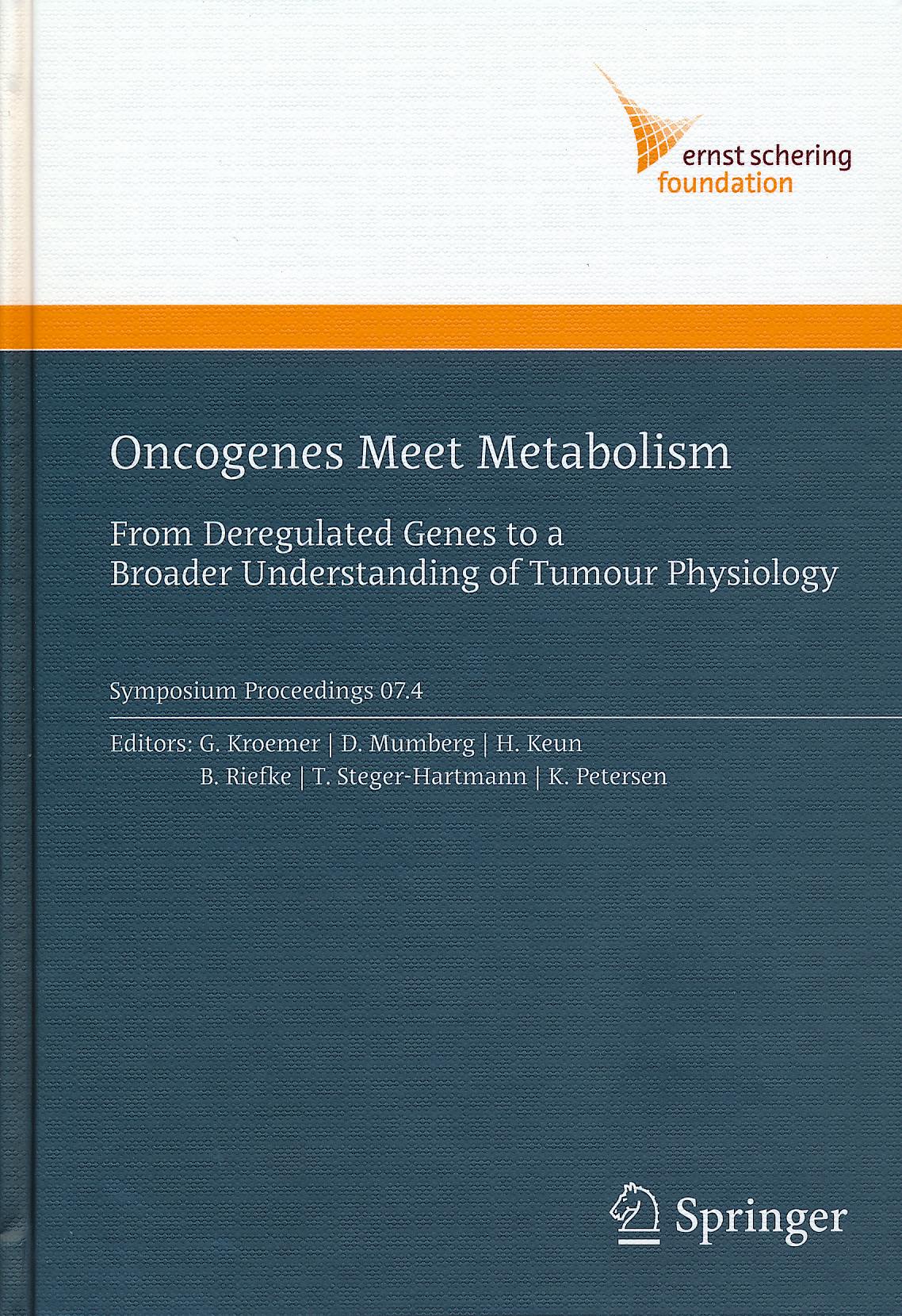 Portada del libro 9783540794776 Oncogenes Meet Metabolism. From Deregulated Genes to a Broader Understanding of Tumor Physiology