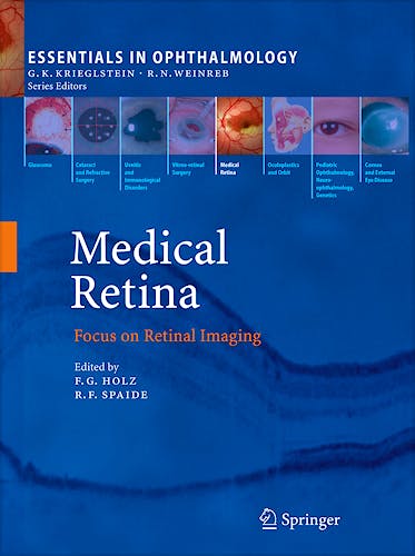 Portada del libro 9783540855392 Medical Retina. Focus on Retinal Imaging (Essentials in Ophtalmology)