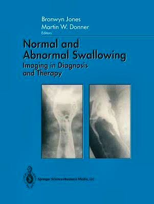 Portada del libro 9783540973478 Normal and Abnormal Swallowing
