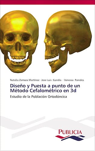 Portada del libro 9783639553581 Diseño y Puesta a Punto de un Metodo Cefalometrico en 3d. Estudio de la Población Ortodoncica