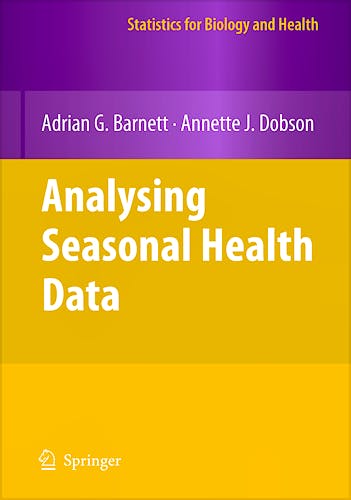 Portada del libro 9783642107474 Analysing Seasonal Health Data (Series: Statistics for Biology and Health)