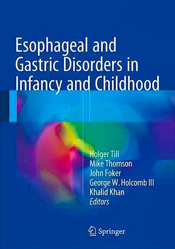 Portada del libro 9783642112010 Esophageal and Gastric Disorders in Infancy and Childhood