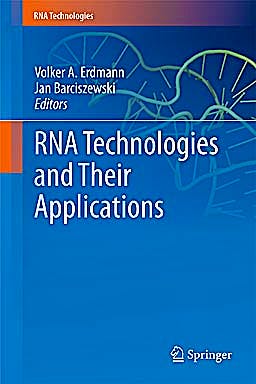Portada del libro 9783642121678 Rna Technologies and Their Applications (Rna Technologies)