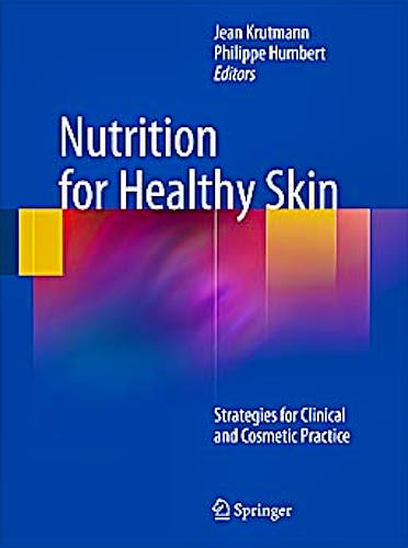 Portada del libro 9783642122637 Nutrition for Healthy Skin. Strategies for Clinical and Cosmetic Practice