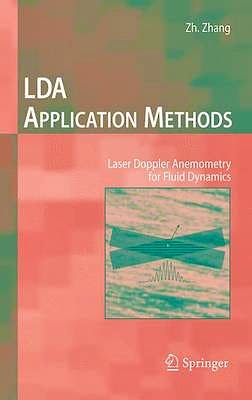 Portada del libro 9783642135132 Lda Application Methods. Laser Doppler Anemometry for Fluid Dynamics (Experimental Fluid Mechanics)