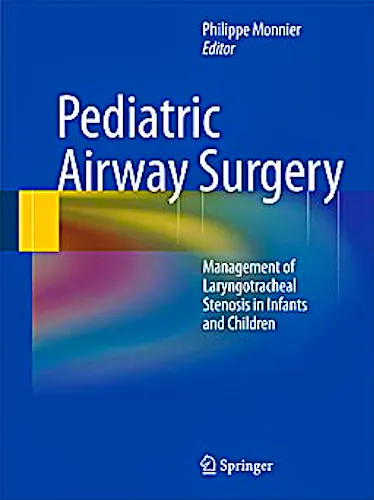 Portada del libro 9783642135347 Pediatric Airway Surgery. Management of Laryngotracheal Stenosis in Infants and Children