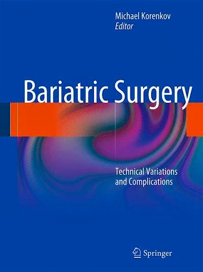 Portada del libro 9783642162442 Bariatric Surgery. Technical Variations and Complications