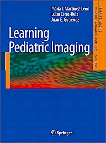 Portada del libro 9783642168918 Learning Pediatric Imaging. 100 Essential Cases (Learning Imaging)