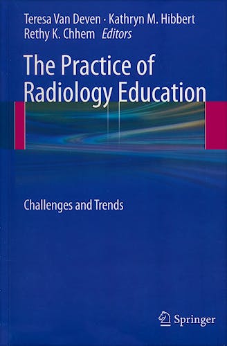 Portada del libro 9783642193200 The Practice of Radiology Education. Challenges and Trends