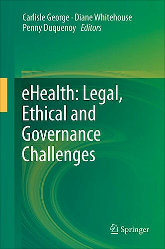 Portada del libro 9783642224737 Ehealth: Legal, Ethical and Governance Challenges