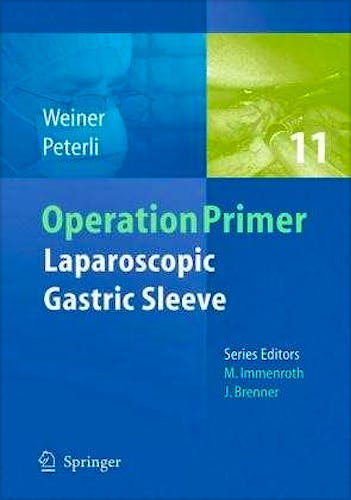 Portada del libro 9783642238895 Operation Primer 11: Laparoscopic Gastric Sleeve