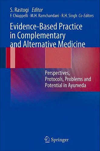 Portada del libro 9783642245640 Evidence-Based Practice in Complementary and Alternative Medicine. Perspectives, Protocols, Problems and Potential in Ayurveda