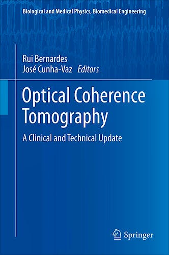 Portada del libro 9783642274091 Optical Coherence Tomography. a Clinical and Technical Update (Biological and Medical Physics, Biomedical Engineering)