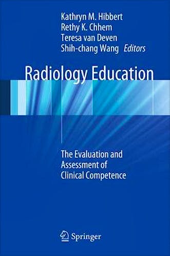 Portada del libro 9783642275999 Radiology Education. the Evaluation and Assessment of Clinical Competence