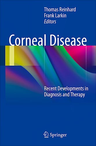 Portada del libro 9783642287466 Corneal Disease. Recent Developments in Diagnosis and Therapy