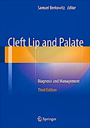 Portada del libro 9783642307690 Cleft Lip and Palate. Diagnosis and Management