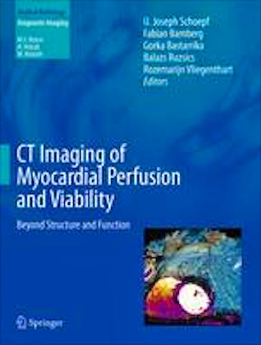 Portada del libro 9783642338786 Ct Imaging of Myocardial Perfusion and Viability. beyond Structure and Function (Medical Radiology: Diagnostic Imaging)