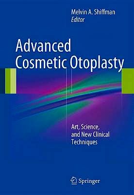Portada del libro 9783642354304 Advanced Cosmetic Otoplasty. Art, Science, and New Clinical Techniques + Online Access