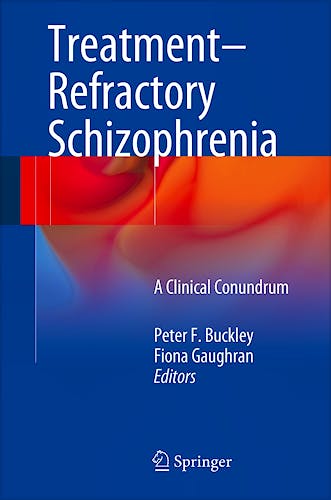 Portada del libro 9783642452567 Treatment–refractory Schizophrenia. a Clinical Conundrum