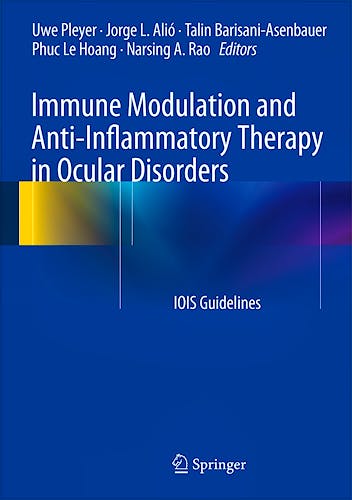Portada del libro 9783642543494 Immune Modulation and Anti-Inflammatory Therapy in Ocular Disorders. Iois Guidelines (Hardcover)