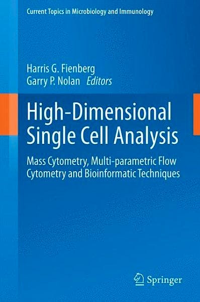 Portada del libro 9783642548260 High-Dimensional Single Cell Analysis. Mass Cytometry, Multi-Parametric Flow Cytometry and... (Current Topics in Microbiology and Immunology, Vol. 377