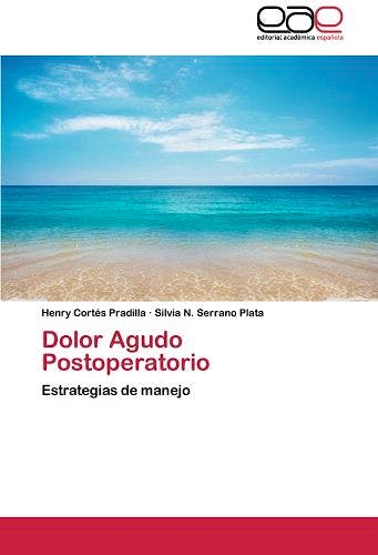 Portada del libro 9783659034435 Dolor Agudo Postoperatorio. Estrategias de Manejo