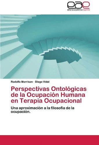 Portada del libro 9783659045301 Perspectivas Ontologicas de la Ocupacion Humana en Terapia Ocupacional. una Aproximacion a la Filosofia de la Ocupacion