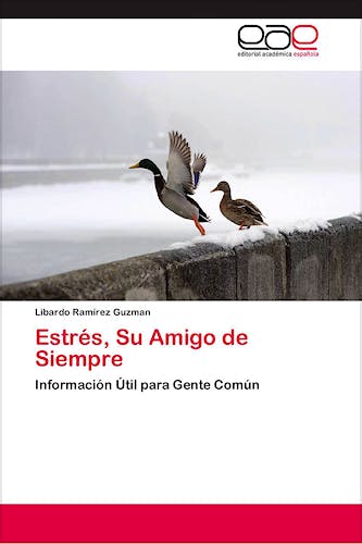 Portada del libro 9783659082177 Estres, Su Amigo de Siempre. Informacion Util para Gente Comun