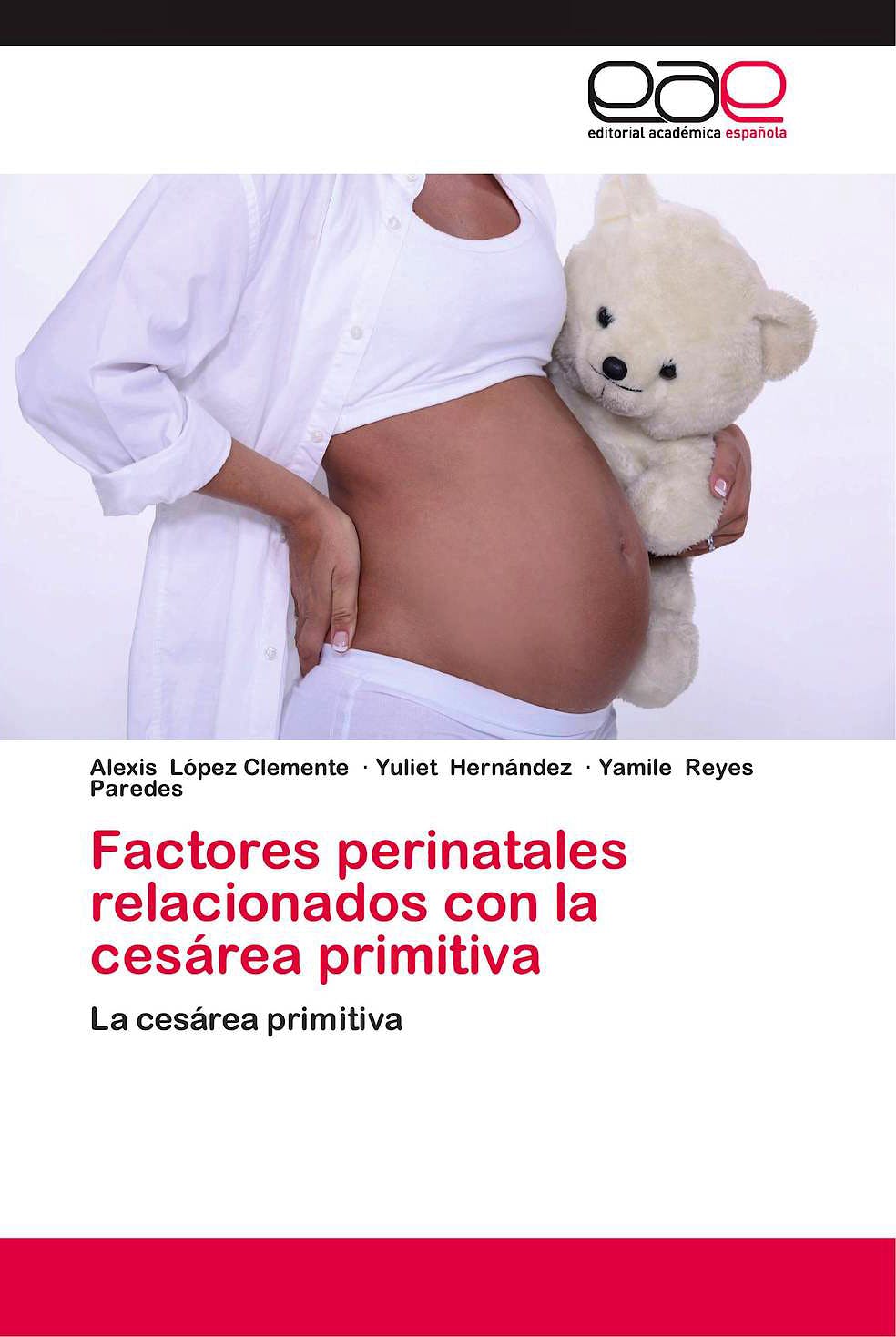 Portada del libro 9783659086632 Factores Perinatales Relacionados con la Cesarea Primitiva