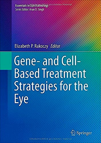Portada del libro 9783662451878 Gene- and Cell-Based Treatment Strategies for the Eye
