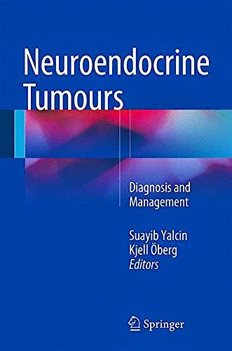 Portada del libro 9783662452141 Neuroendocrine Tumours. Diagnosis and Management
