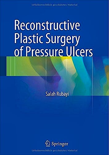 Portada del libro 9783662453575 Reconstructive Plastic Surgery of Pressure Ulcers