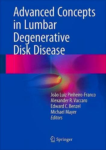 Portada del libro 9783662477557 Advanced Concepts in Lumbar Degenerative Disk Disease