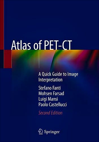 Portada del libro 9783662577400 Atlas of PET-CT. A Quick Guide to Image Interpretation
