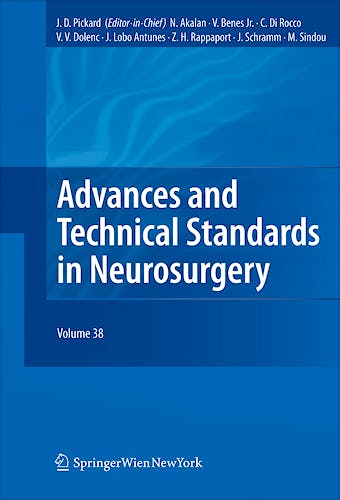 Portada del libro 9783709106754 Advances and Technical Standards in Neurosurgery, Vol. 38