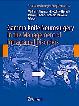 Portada del libro 9783709113752 Gamma Knife Neurosurgery in the Management of Intracranial Disorders (Acta Neurochirurgica Supplement, Vol. 116)
