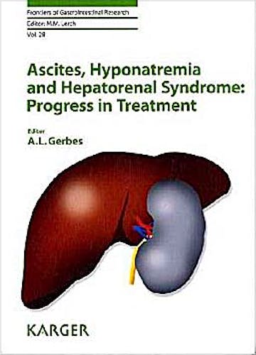 Portada del libro 9783805595919 Ascites, Hyponatremia and Hepatorenal Syndrome: Progress in Treatment (Frontiers of Gastrointestinal Research, Vol. 28)