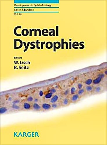 Portada del libro 9783805597203 Corneal Dystrophies (Developments in Ophthalmology, Vol. 48)
