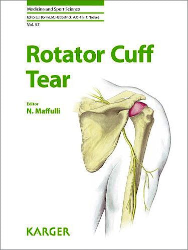 Portada del libro 9783805598149 Rotator Cuff Tear (Medicine and Sport Science, Vol. 57)