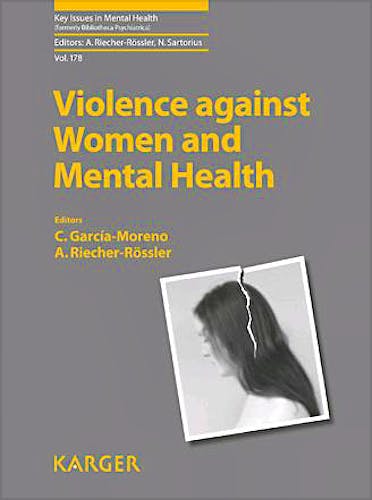 Portada del libro 9783805599887 Violence against Women and Mental Health (Key Issues in Mental Health, Vol. 178)