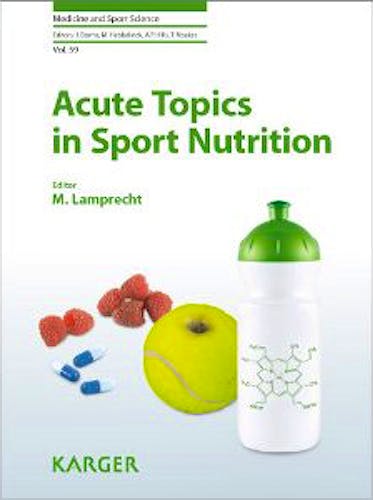Portada del libro 9783805599924 Acute Topics in Sport Nutrition (Medicine and Sport Science, Vol. 59)