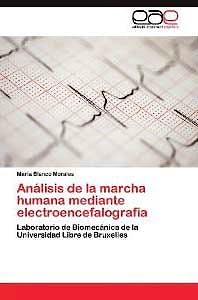 Portada del libro 9783848452231 Análisis de la Marcha Humana Mediante Electroencefalografía. Laboratorio de Biomecánica de la Universidad Libre de Bruxelles