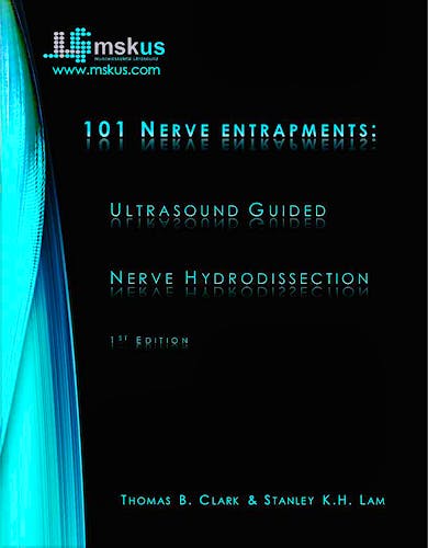 Portada del libro 9783864705274 101 Nerve Entrapments: Ultrasound Guided Nerve Hydrodissection