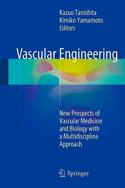 Portada del libro 9784431548003 Vascular Engineering. New Prospects of Vascular Medicine and Biology with a Multidiscipline Approach
