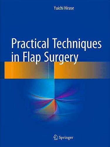 Portada del libro 9784431560432 Practical Techniques in Flap Surgery